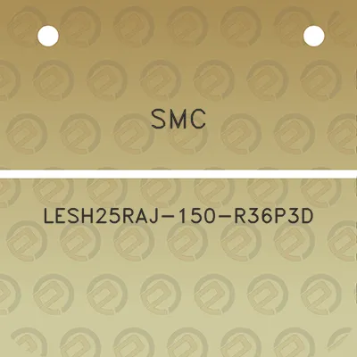 smc-lesh25raj-150-r36p3d