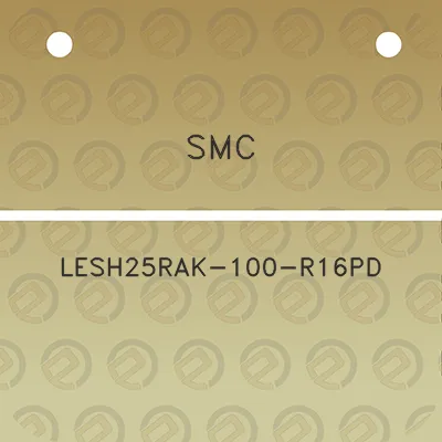 smc-lesh25rak-100-r16pd