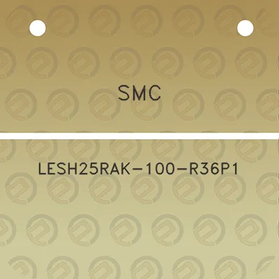 smc-lesh25rak-100-r36p1