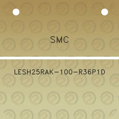 smc-lesh25rak-100-r36p1d