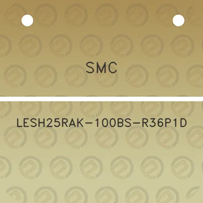 smc-lesh25rak-100bs-r36p1d