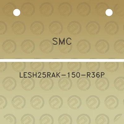 smc-lesh25rak-150-r36p