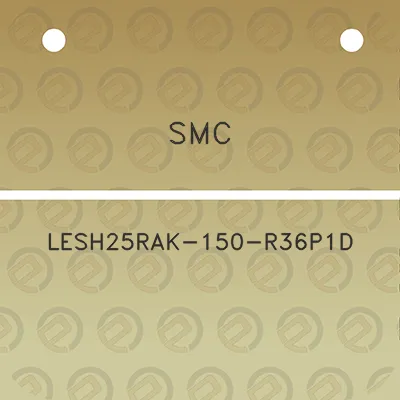 smc-lesh25rak-150-r36p1d