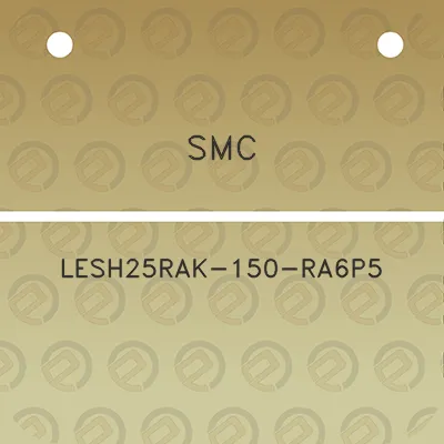 smc-lesh25rak-150-ra6p5