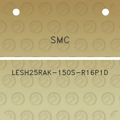 smc-lesh25rak-150s-r16p1d