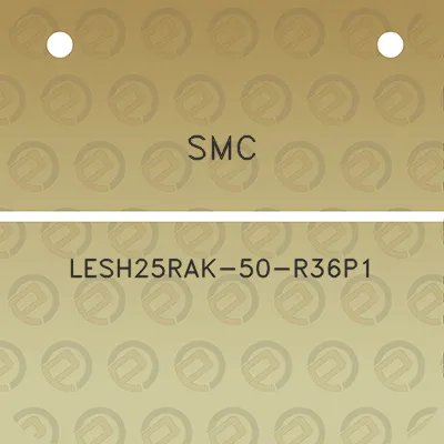 smc-lesh25rak-50-r36p1