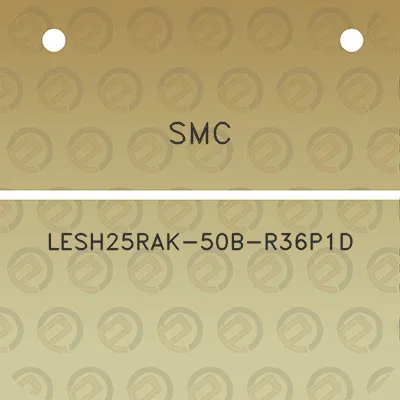 smc-lesh25rak-50b-r36p1d