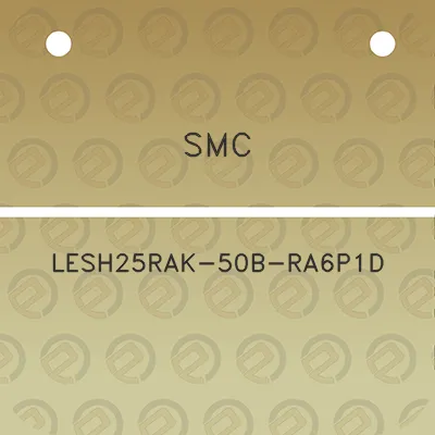 smc-lesh25rak-50b-ra6p1d