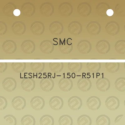 smc-lesh25rj-150-r51p1