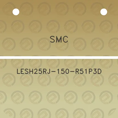 smc-lesh25rj-150-r51p3d