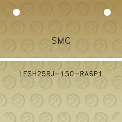 smc-lesh25rj-150-ra6p1