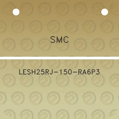 smc-lesh25rj-150-ra6p3