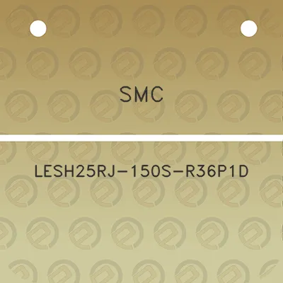 smc-lesh25rj-150s-r36p1d