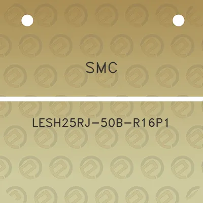 smc-lesh25rj-50b-r16p1