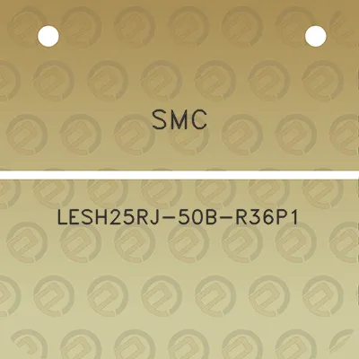 smc-lesh25rj-50b-r36p1