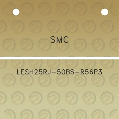 smc-lesh25rj-50bs-r56p3