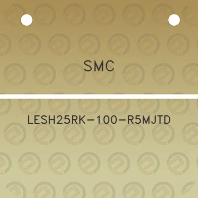 smc-lesh25rk-100-r5mjtd