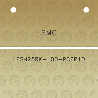 smc-lesh25rk-100-rc6p1d