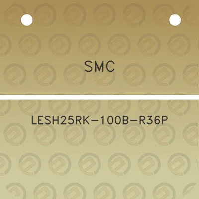 smc-lesh25rk-100b-r36p