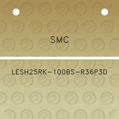 smc-lesh25rk-100bs-r36p3d