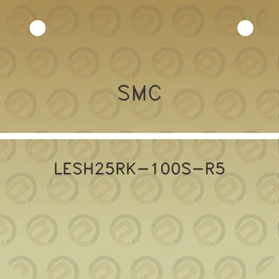 smc-lesh25rk-100s-r5