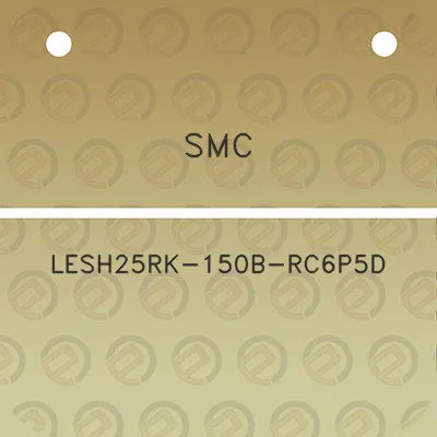 smc-lesh25rk-150b-rc6p5d