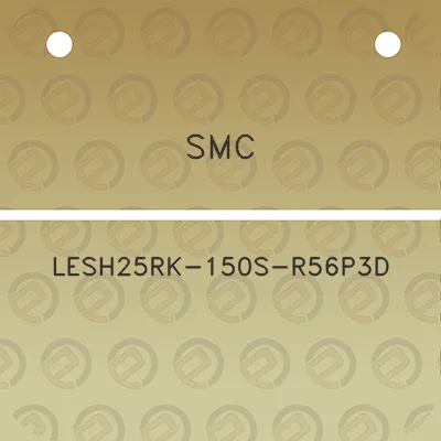 smc-lesh25rk-150s-r56p3d