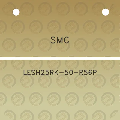 smc-lesh25rk-50-r56p