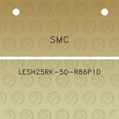 smc-lesh25rk-50-r86p1d