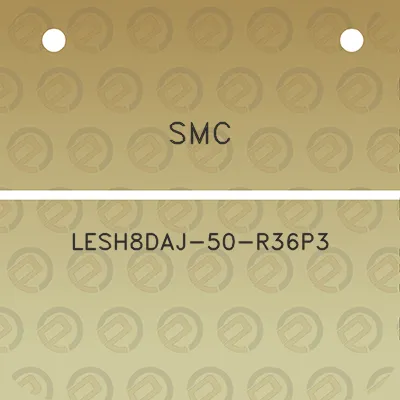 smc-lesh8daj-50-r36p3