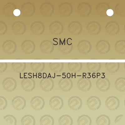 smc-lesh8daj-50h-r36p3