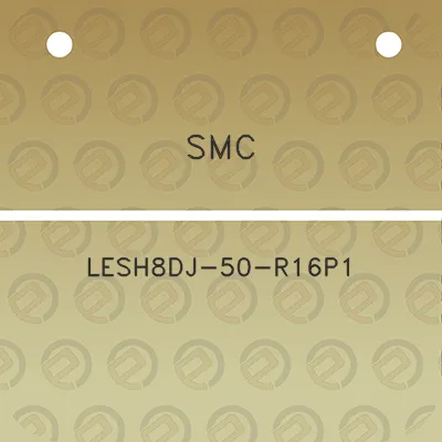 smc-lesh8dj-50-r16p1