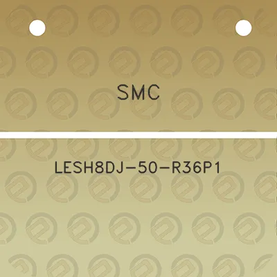 smc-lesh8dj-50-r36p1