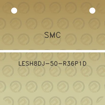 smc-lesh8dj-50-r36p1d