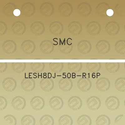 smc-lesh8dj-50b-r16p