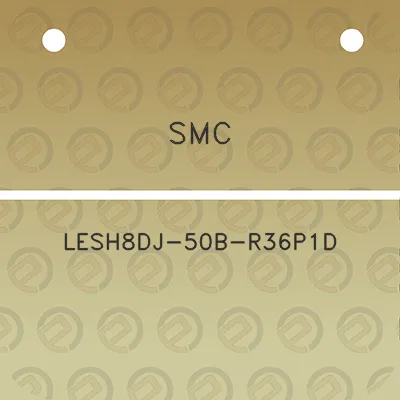 smc-lesh8dj-50b-r36p1d