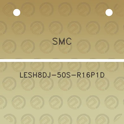 smc-lesh8dj-50s-r16p1d