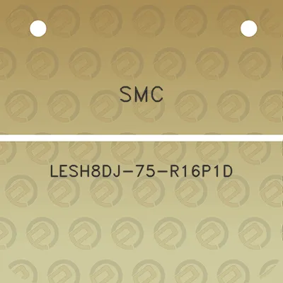 smc-lesh8dj-75-r16p1d