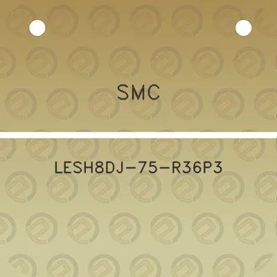 smc-lesh8dj-75-r36p3