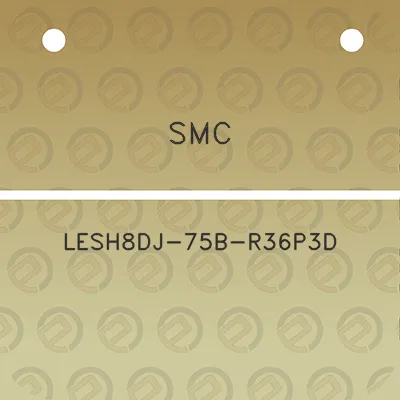 smc-lesh8dj-75b-r36p3d