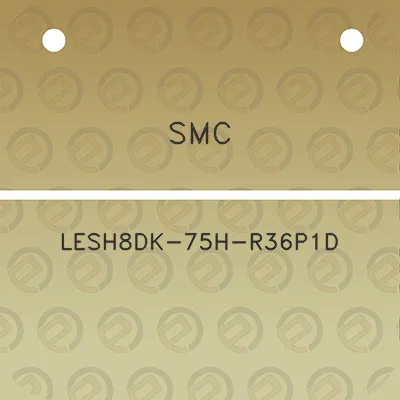 smc-lesh8dk-75h-r36p1d