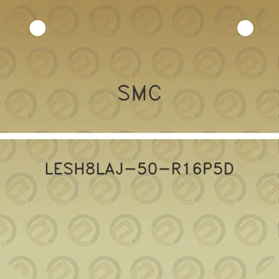 smc-lesh8laj-50-r16p5d