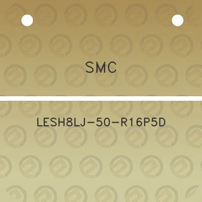 smc-lesh8lj-50-r16p5d