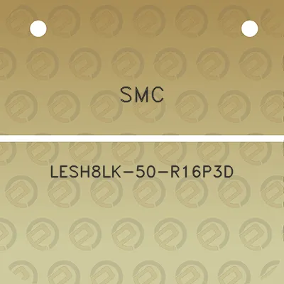 smc-lesh8lk-50-r16p3d