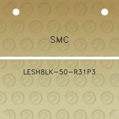 smc-lesh8lk-50-r31p3