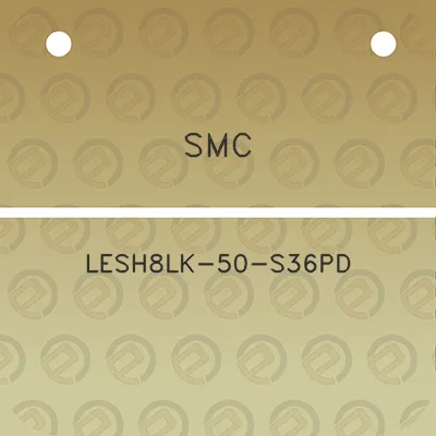 smc-lesh8lk-50-s36pd