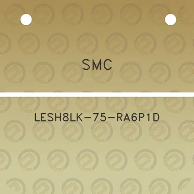 smc-lesh8lk-75-ra6p1d