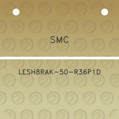 smc-lesh8rak-50-r36p1d