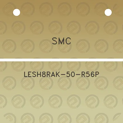 smc-lesh8rak-50-r56p