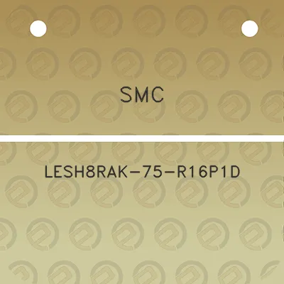 smc-lesh8rak-75-r16p1d